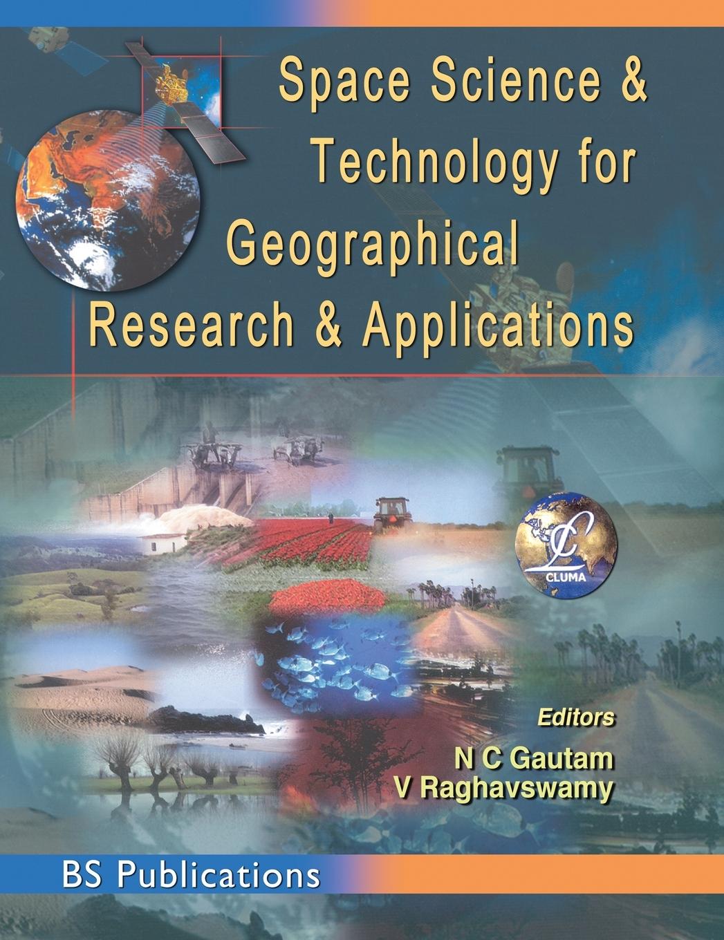 Knjiga Space Science and Technology for Geographical Research and Applications V. Raghavswamy
