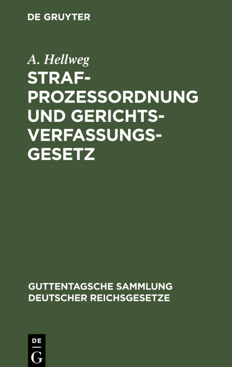 Knjiga Strafprozessordnung Und Gerichtsverfassungsgesetz A. Hellweg