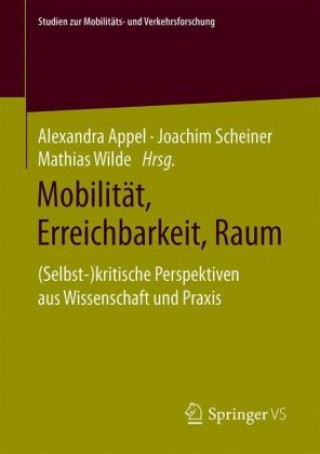 Книга Mobilitat, Erreichbarkeit, Raum Joachim Scheiner