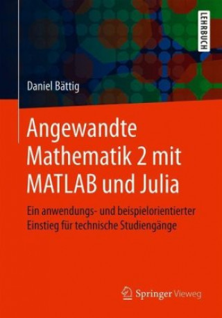Könyv Angewandte Mathematik 2 mit MATLAB und Julia 