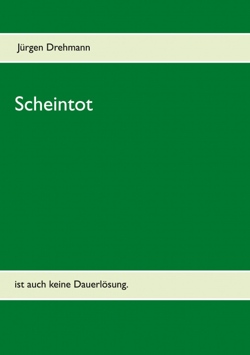 Knjiga Scheintot Jürgen Drehmann