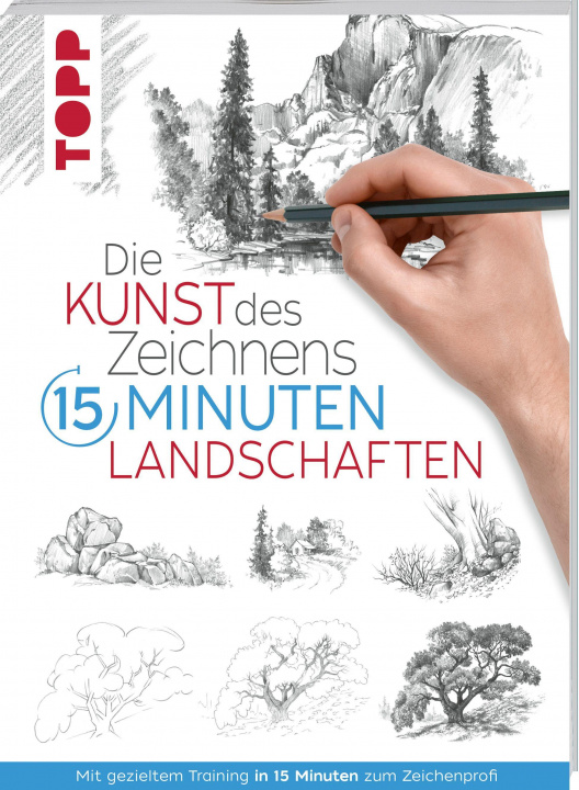 Kniha Die Kunst des Zeichnens 15 Minuten - Landschaften 