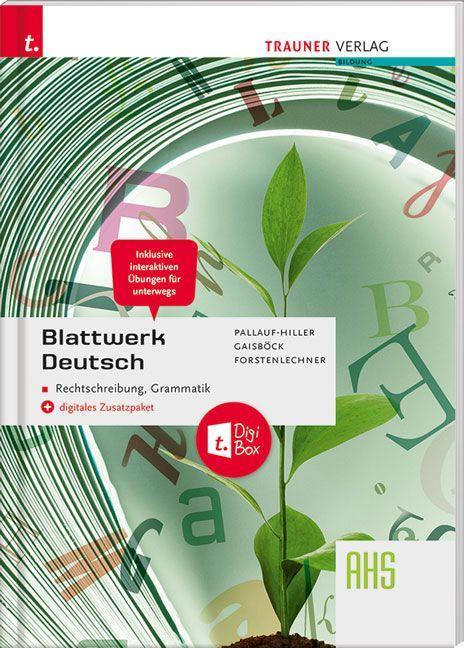 Könyv Blattwerk Deutsch - Rechtschreibung, Grammatik AHS + digitales Zusatzpaket Johannes Gaisböck