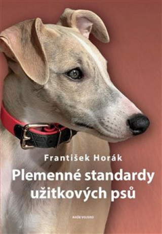 Książka Plemenné standardy užitkových psů 