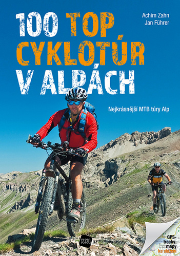Tiskovina 100 TOP cyklotúr v Alpách Jan Führer