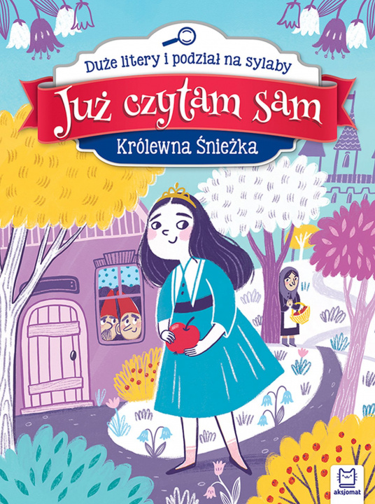 Kniha Królewna Śnieżka. Już czytam sam. Duże litery i podział na sylaby Anna Podgórska