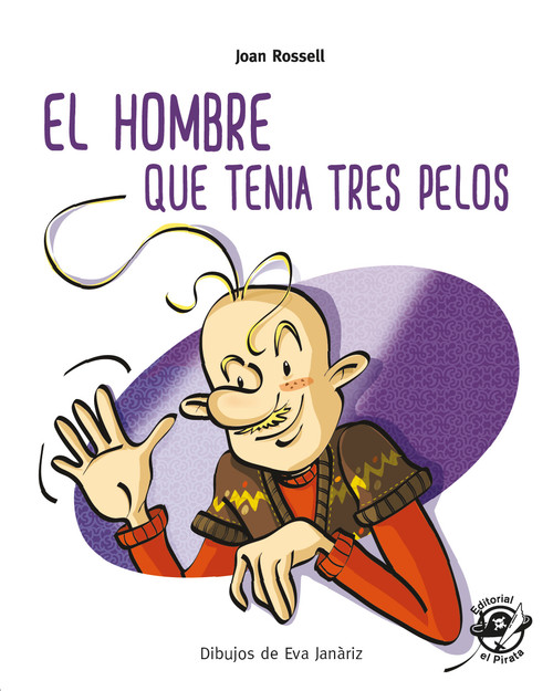 Knjiga El hombre que tenia tres pelos JOAN ROSSELL