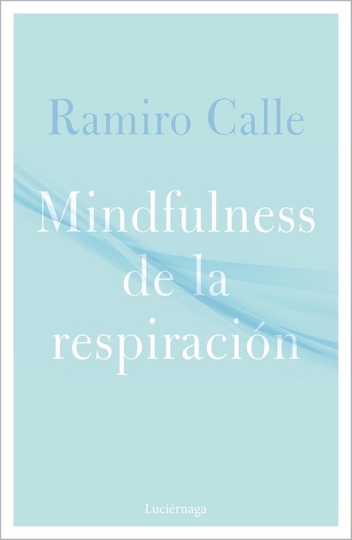 Hanganyagok Mindfulness de la respiración RAMIRO CALLE