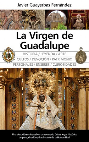 Книга La Virgen de Guadalupe JAVIER GUAYERBAS FERNANDEZ