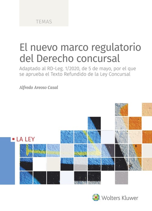 Hanganyagok El nuevo marco regulatorio del derecho concursal ALFREDO AREOSO CASAL