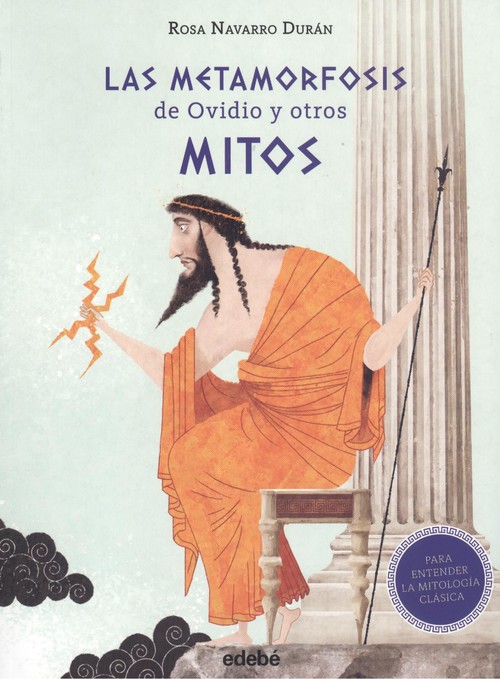 Kniha Las Metamorfosis de Ovidio y otros mitos (Para entender la mitología clásica) ROSA NAVARRO DURAN