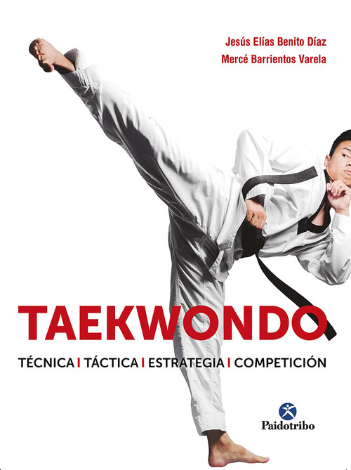Audio Taekwondo. Técnica. Táctica. Estrategia. Competición JESUS ELIAS BENITO DIAZ