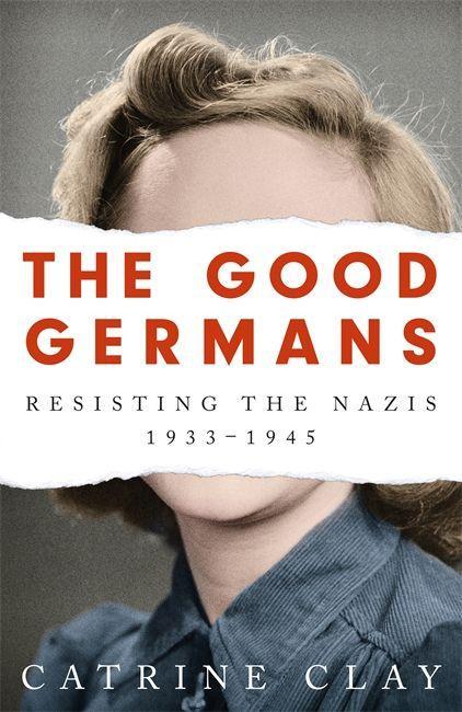 Könyv Good Germans Catrine Clay