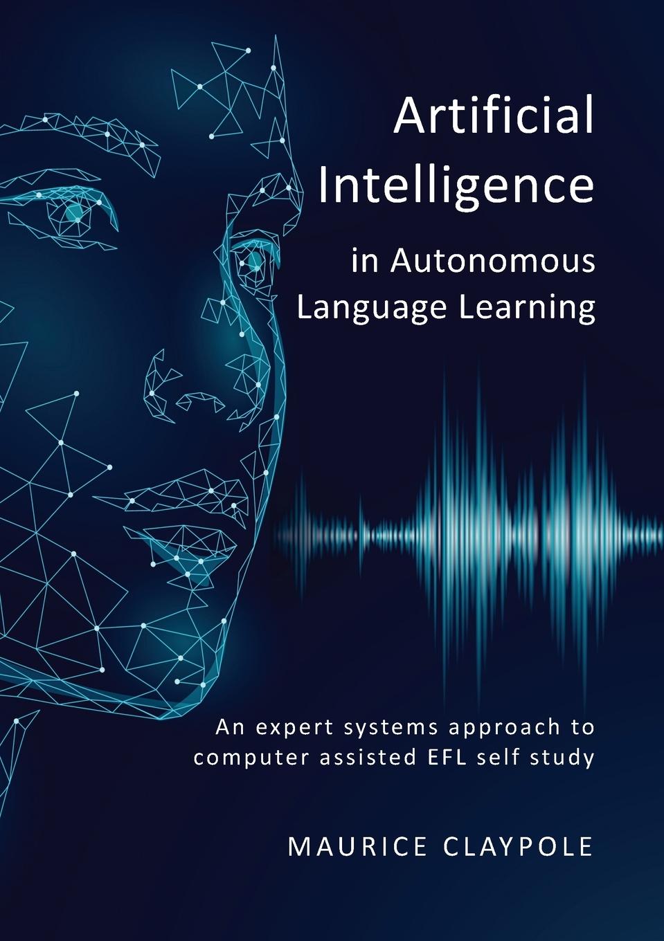 Książka Artificial Intelligence in Autonomous Language Learning Maurice Claypole