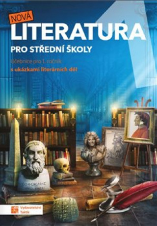 Książka Nová literatura pro 1. ročník SŠ - učebnice Taktik