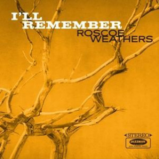 Zvok I'll Remember Roscoe Weathers