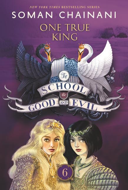 Книга School for Good and Evil #6: One True King 