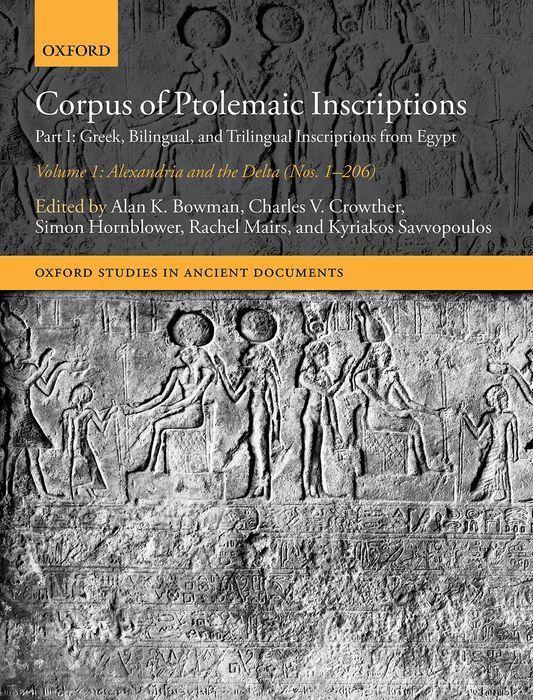 Carte Corpus of Ptolemaic Inscriptions: Volume 1, Alexandria and the Delta (Nos. 1-206) 