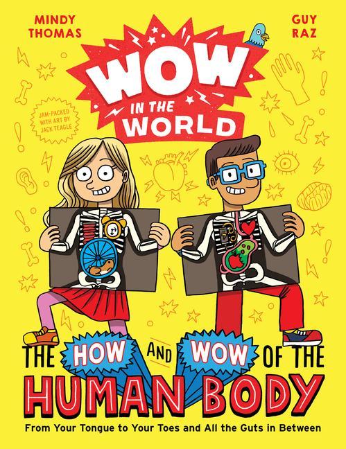 Kniha Wow in the World: The How and Wow of the Human Body Guy Raz