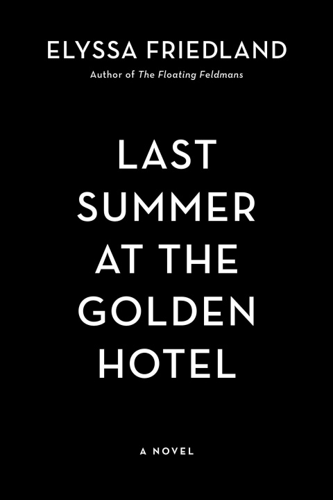 Könyv Last Summer At The Golden Hotel 