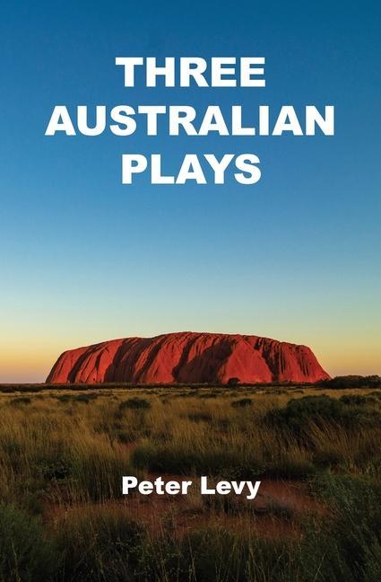 Knjiga Three Australian plays Peter E. Levy