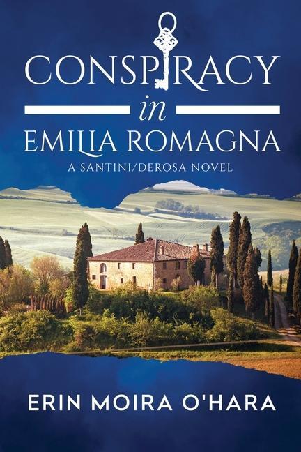 Knjiga Conspiracy in Emilia Romagna Erin Moira O'Hara