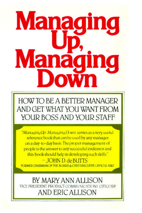 Knjiga Managing Up, Managing Down (Fireside) Mary Ann Allison