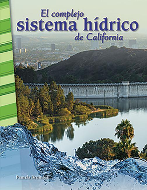 Kniha El Complejo Sistema Hídrico de California ( California's Complex Water System) 
