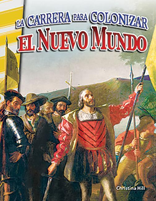 Kniha La Carrera Para Colonizar El Nuevo Mundo (Racing to Colonize the New World) 