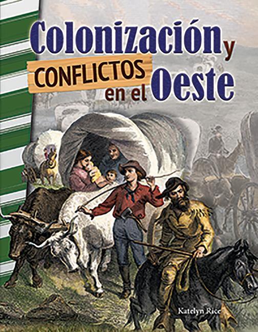 Kniha Colonizacion Y Conflictos En El Oeste (Settling and Unsettling the West) 