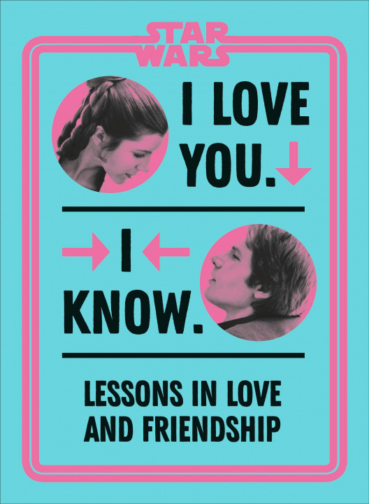 Книга Star Wars I Love You. I Know. 