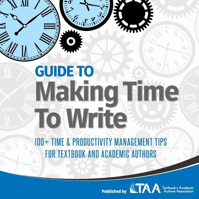 Kniha Guide to Making Time to Write 