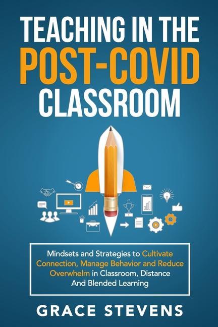 Libro Teaching in the Post Covid Classroom 