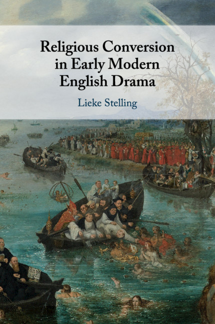 Knjiga Religious Conversion in Early Modern English Drama STELLING  LIEKE