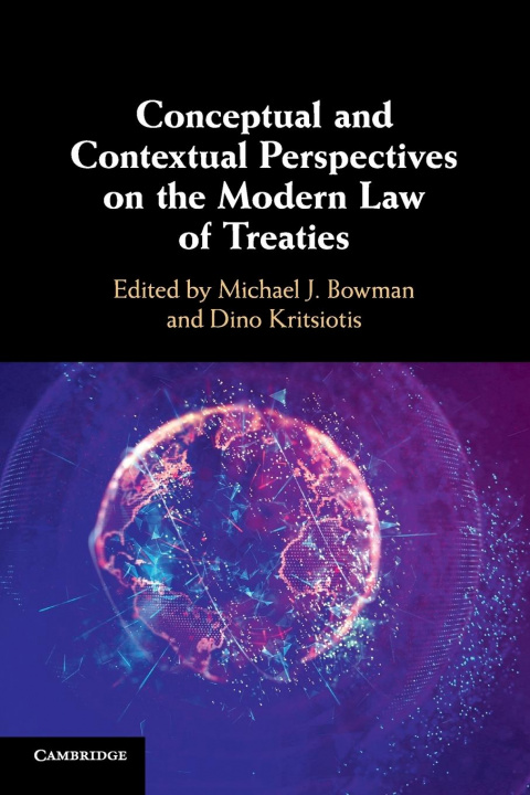 Knjiga Conceptual and Contextual Perspectives on the Modern Law of Treaties EDITED BY MICHAEL J.