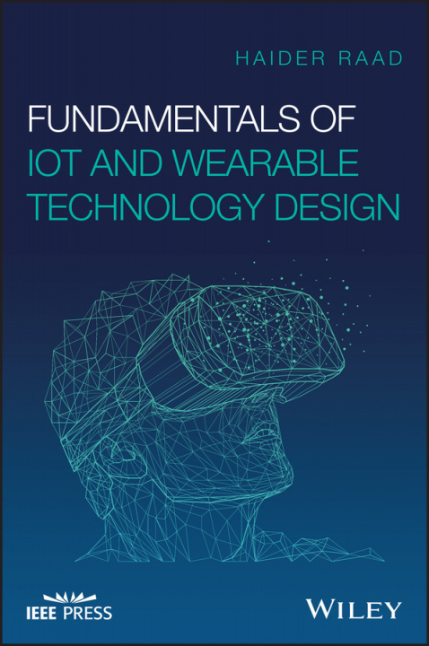 Könyv Fundamentals of IoT and Wearable Technology Design 