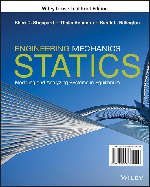 Knjiga Engineering Mechanics: Statics: Modeling and Analyzing Systems in Equilibrium Thalia Anagnos