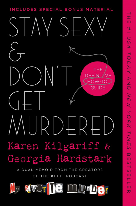 Kniha Stay Sexy & Don't Get Murdered: The Definitive How-To Guide Georgia Hardstark