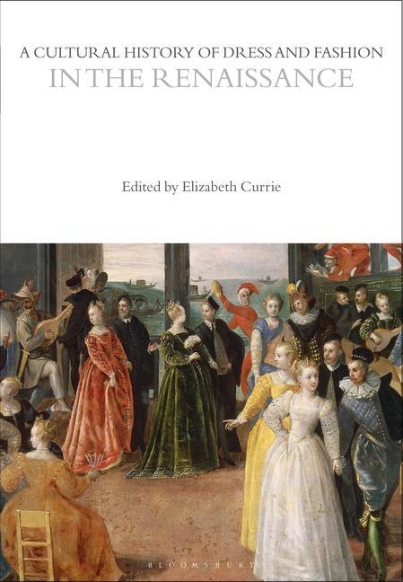 Carte Cultural History of Dress and Fashion in the Renaissance 