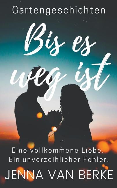 Βιβλίο Bis es weg ist Jenna Van Berke