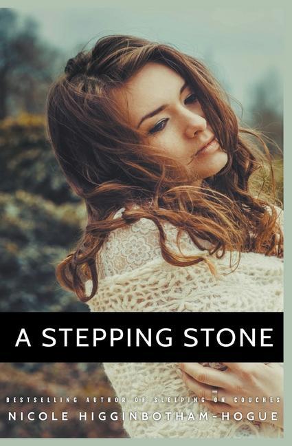 Knjiga Stepping Stone Nicole Higginbotham-Hogue