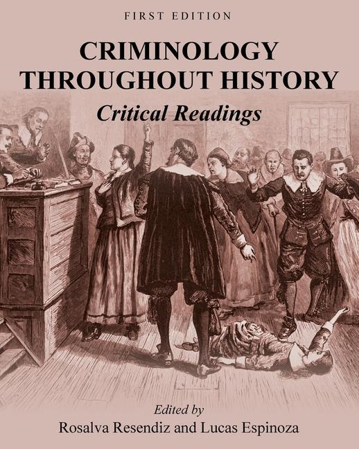 Knjiga CRIMINOLOGY THROUGHOUT HISTORY: CRITICAL ROSALVA RESENDIZ