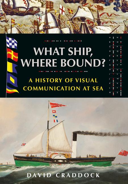 Livre What Ship, Where Bound? David Craddock