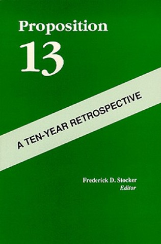 Knjiga Proposition 13 - A Ten-Year Retrospective Fd Stocker