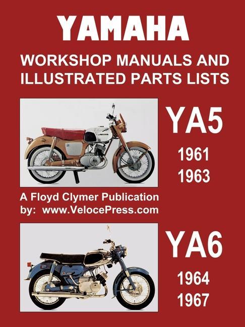 Carte Yamaha Ya5 and Ya6 Workshop Manuals and Illustrated Parts Lists 1961-1967 
