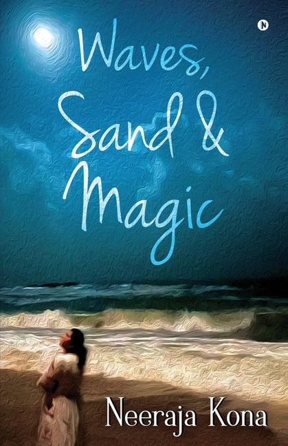 Книга Waves, Sand & Magic Neeraja Kona