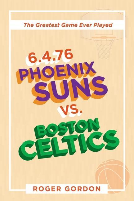 Kniha 6.4.76 Phoenix Suns Vs. Boston Celtics 