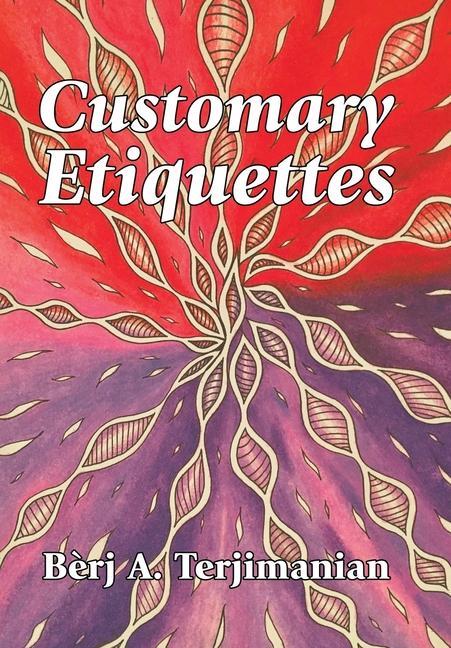 Knjiga Customary Etiquettes B?rj A. Terjimanian
