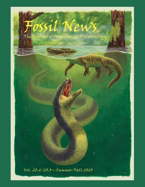 Könyv Fossil News: The Journal of Avocational Paleontology: Vol. 23.2/23.3-Summer/Fall 2020 Spencer G. Lucas