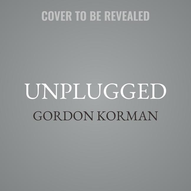 Zvok Unplugged Gordon Korman